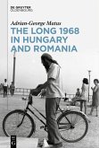 The Long 1968 in Hungary and Romania (eBook, ePUB)