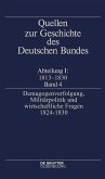 &quote;Demagogenverfolgung, Militärpolitik und wirtschaftliche Fragen 1824-1830&quote; (eBook, PDF)