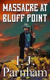 Massacre at Bluff Point (Ethan Craig, #3) (eBook, ePUB)