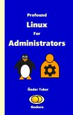 Profound Linux For Administrators (eBook, ePUB) Profound Linux For Administrators (eBook, ePUB)