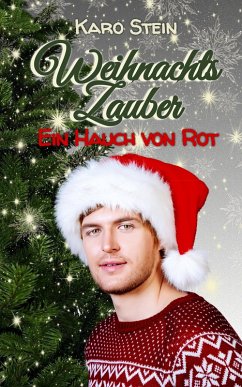 Weihnachtszauber: Ein Hauch von Rot (eBook, ePUB) - Stein, Karo