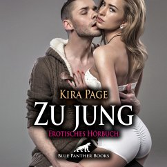 Zu jung / Erotik Audio Story / Erotisches Hörbuch (MP3-Download) - Page, Kira