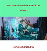 Data Science Project Ideas in Health Care (eBook, ePUB)