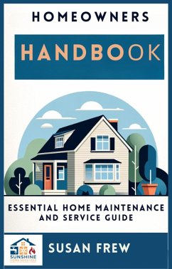 Homeowners Handbook Essential Home Maintenance and Service Guide (Series 1, #1) (eBook, ePUB) - Frew, Susan
