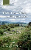 Faith, Flourishing, and Agnosticism (eBook, ePUB)
