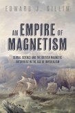 An Empire of Magnetism (eBook, ePUB)