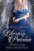 Literary Passion - Fesseln der Vergangenheit (eBook, ePUB)