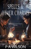 Spells & Other Charms (The Quinn Larson Quests, #0) (eBook, ePUB)