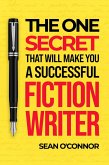 The One Secret That Will Make You an Amazing Fiction Writer (eBook, ePUB)