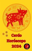 Cerdo Horóscopo 2024 (eBook, ePUB)