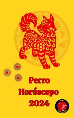 Perro Horóscopo 2024 (eBook, ePUB) - Rubi, Alina A; Rubi, Angeline A.