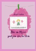 Die in Rosa putzen am besten