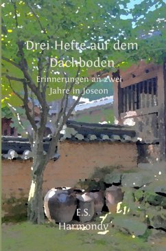 Drei Hefte auf dem Dachboden (eBook, ePUB) - Harmondy, E.S.