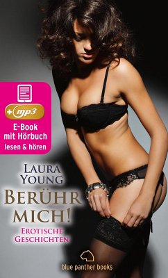 Cover Berühr mich! Erotische Geschichten   Erotik Audio Story   Erotisches Hörbuch (eBook, ePUB)