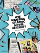 Wie man eine Graphic Novel zeichnet - Bild 1