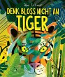 Denk bloß nicht an Tiger! - Bild 1