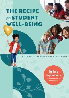 The Recipe for Student Well-Being - Smith, Brian H; Cook, Clayton R; Fiat, Aria E