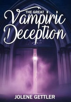 The Great Vampiric Deception - Gettler, Jolene