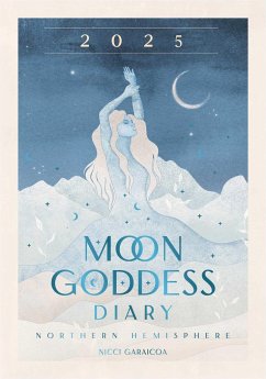 2025 Moon Goddess Diary - Northern Hemisphere - Garaicoa, Nicci