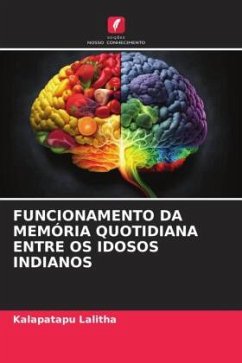 FUNCIONAMENTO DA MEMÓRIA QUOTIDIANA ENTRE OS IDOSOS INDIANOS - Lalitha, Kalapatapu