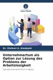 Unternehmertum als Option zur Lösung des Problems der Arbeitslosigkeit