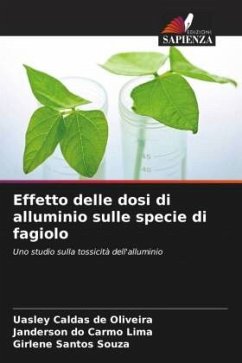 Effetto delle dosi di alluminio sulle specie di fagiolo - Caldas de Oliveira, Uasley;do Carmo Lima, Janderson;Santos Souza, Girlene