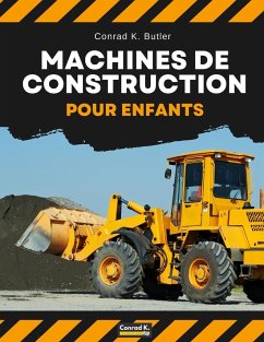 Machines de construction pour enfants - Butler, Conrad K.