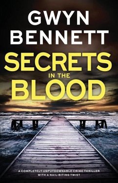 Secrets in the Blood - Bennett, Gwyn