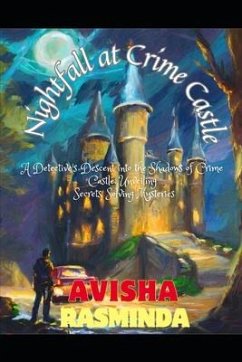 Nightfall at Crime Castle - Rasminda, Avisha