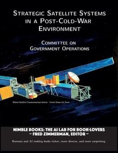 Strategic Satellite Systems in a Post-Cold-War Environment - Committee on Government Operations