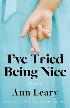 I've Tried Being Nice - Leary, Ann
