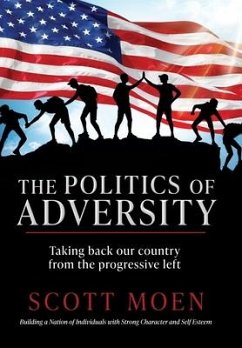 The Politics of Adversity - Moen, Scott