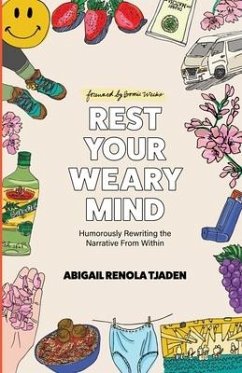 Rest Your Weary Mind - Tjaden, Abigail Renola