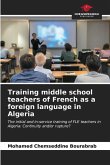 Training middle school teachers of French as a foreign language in Algeria