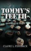 Tommy's Teeth and Other Tales