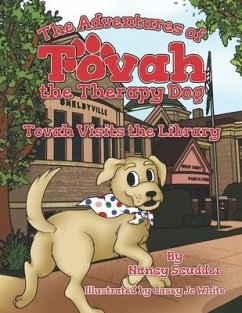 The Adventures of Tovah the Therapy Dog - Scudder, Nancy