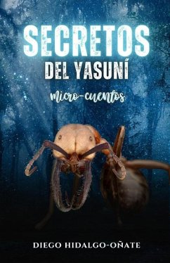 Secretos del Yasuní - Hidalgo-Oñate, Diego