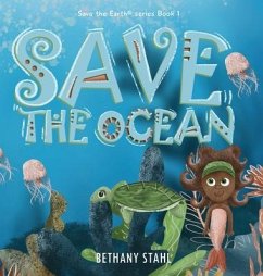 Save the Ocean - Stahl, Bethany