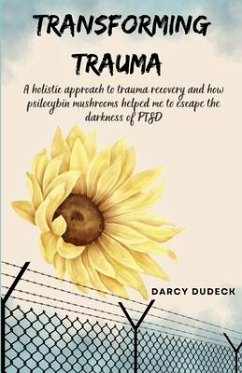 Transforming Trauma - Dudeck, Darcy