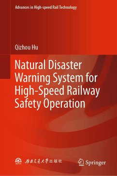 Natural Disaster Warning System for High-Speed Railway Safety Operation (eBook, PDF) - Hu, Qizhou