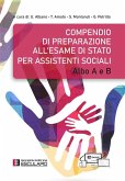 Compendio di preparazione all'Esame di Stato per Assistenti Sociali - Albo A e B (eBook, ePUB)