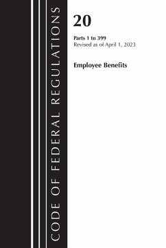 Code of Federal Regulations, Title 20 Employee Benefits 1-399, 2023 - Office Of The Federal Register (U. S.