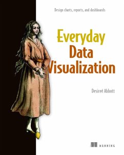 Everyday Data Visualization - Abbott, Desireé