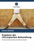 Ergebnis der chirurgischen Behandlung