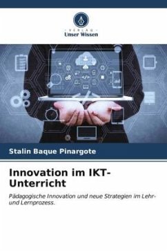 Innovation im IKT-Unterricht - Baque Pinargote, Stalin