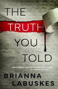 The Truth You Told - Labuskes, Brianna