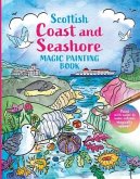 Scottish Coast and Seashore: Magic Painting Book