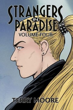 Strangers in Paradise Volume Four - Moore, Terry