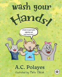Wash Your Hands! - Polayes, Anne-Catherine