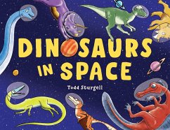 Dinosaurs in Space - Sturgell, Todd
